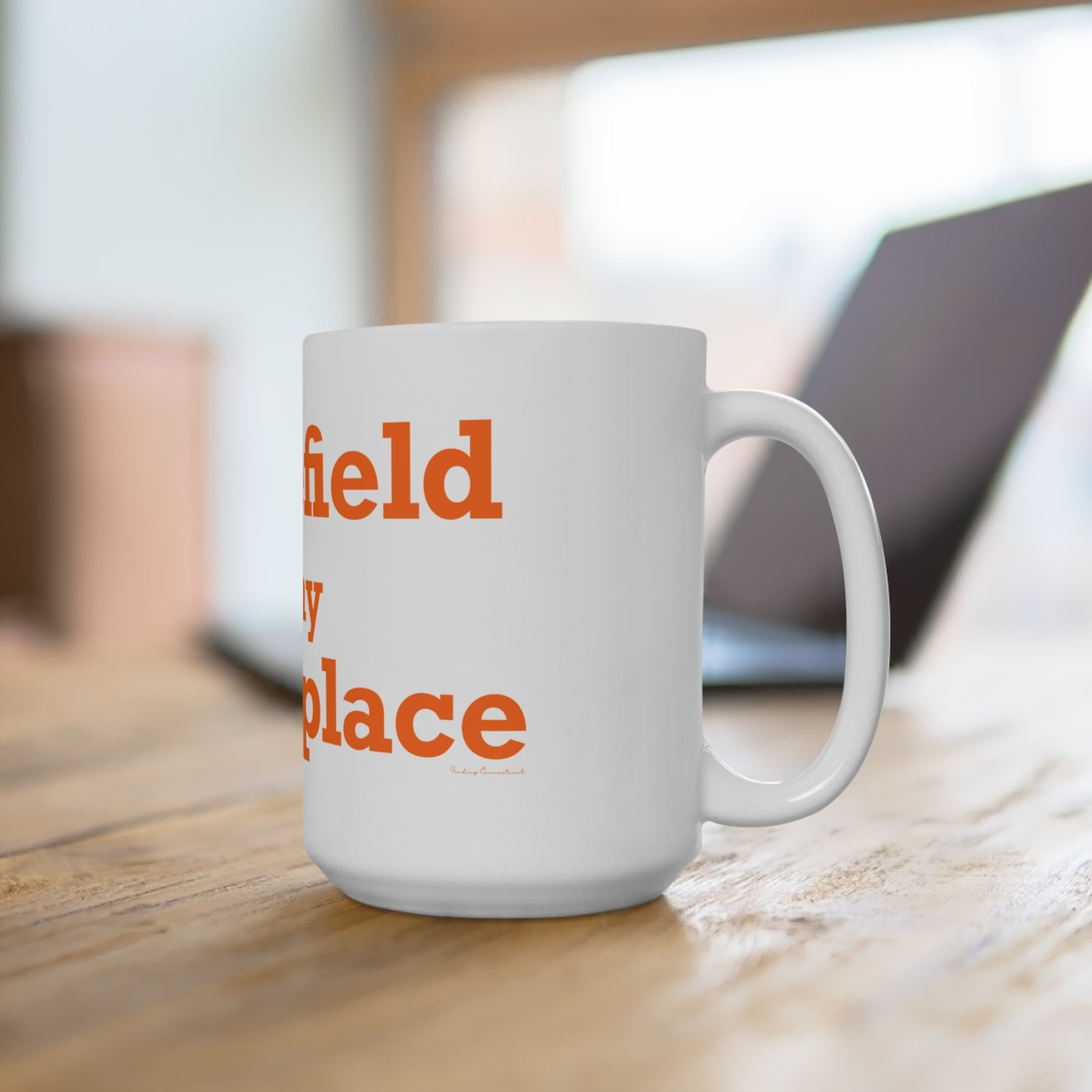 Ridgefield Is My Happy Place Mug 15oz