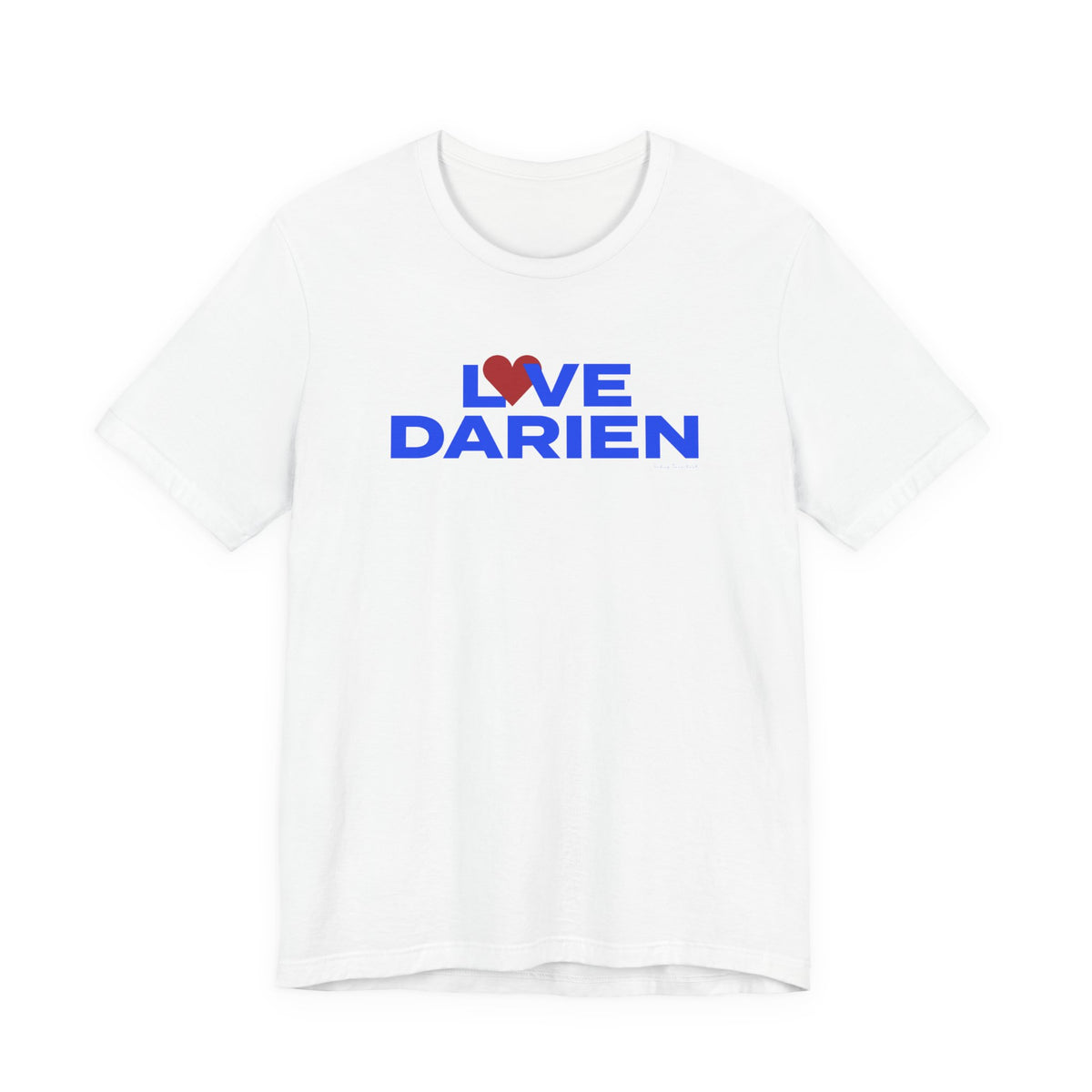 Love Darien Unisex Jersey Short Sleeve T-Shirt