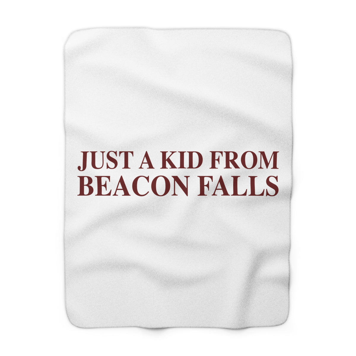 Just a kid from Beacon Falls Sherpa Fleece Blanket