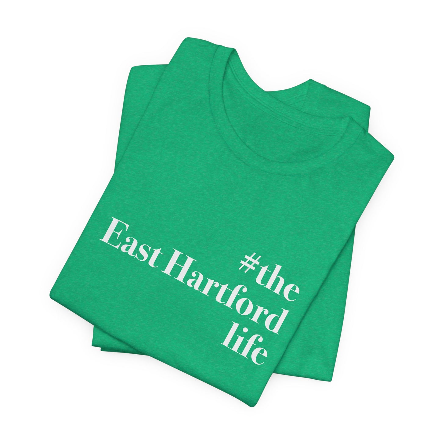#theeasthartfordlife Unisex Jersey Short Sleeve T-Shirt
