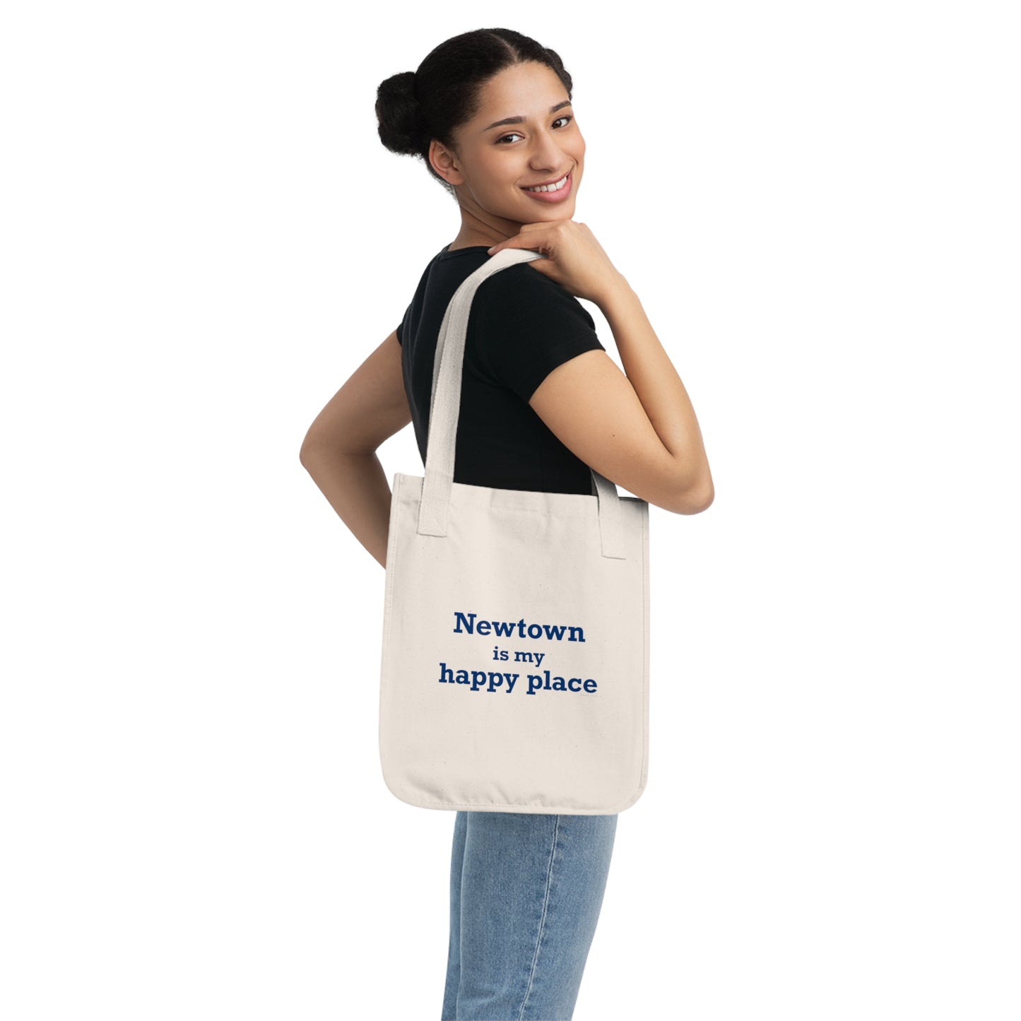 Newtown Is My Happy Place Organic Canvas Tote Bag