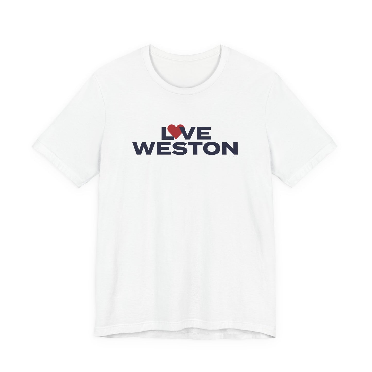 Love Weston Unisex Jersey Short Sleeve T-Shirt