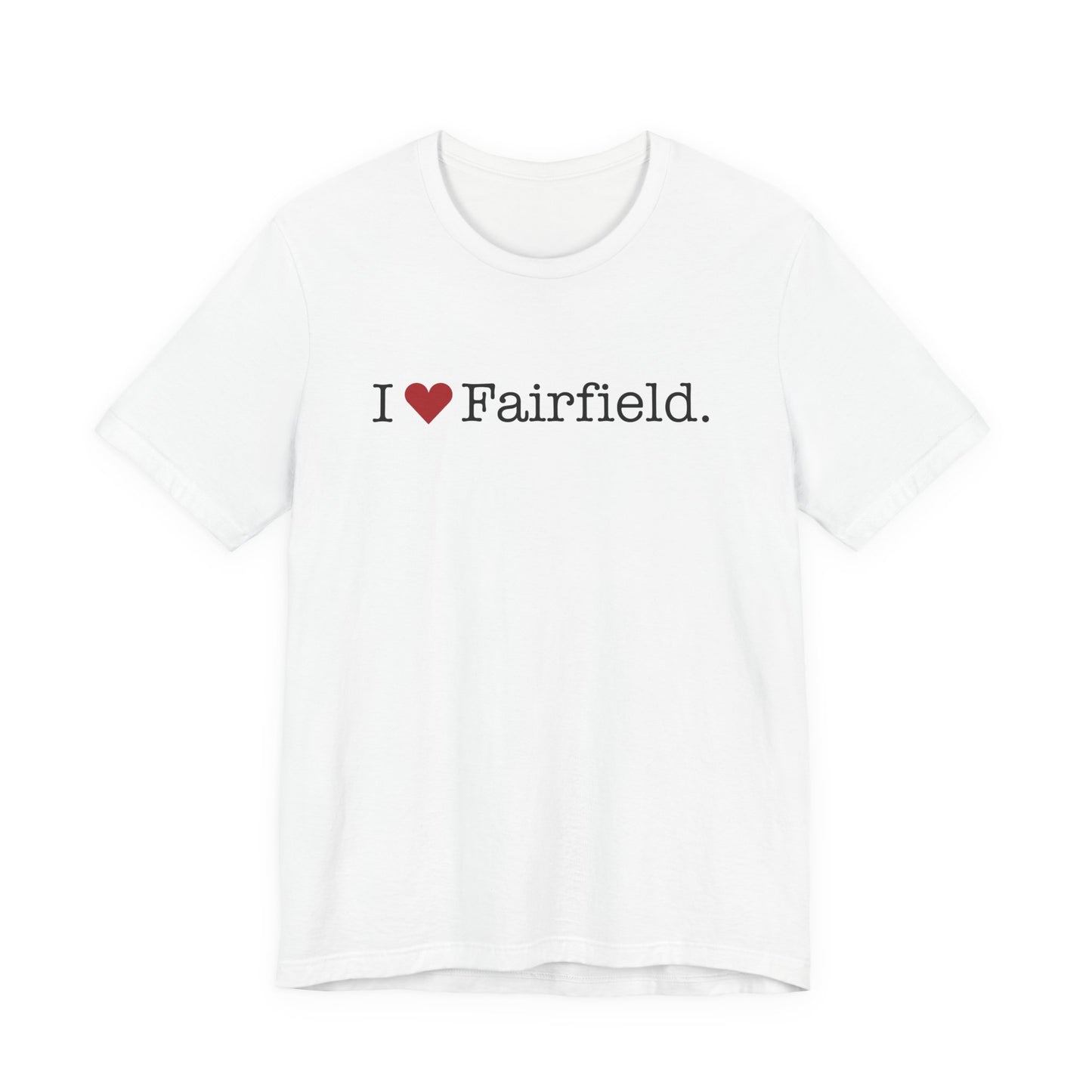 I Heart Fairfield. Unisex Jersey Short Sleeve T-Shirt