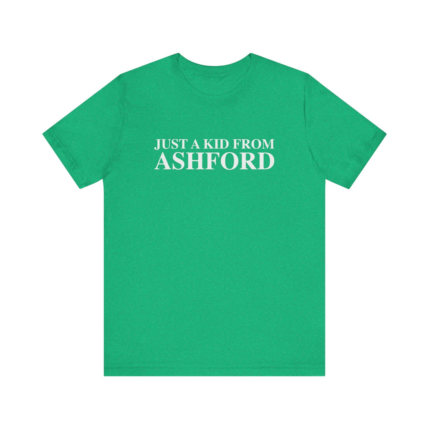 Just a kid from Ashford Unisex Jersey Short Sleeve T-Shirt