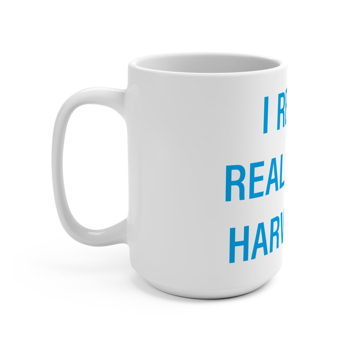 I Really Really Miss Harwinton Mug 15oz
