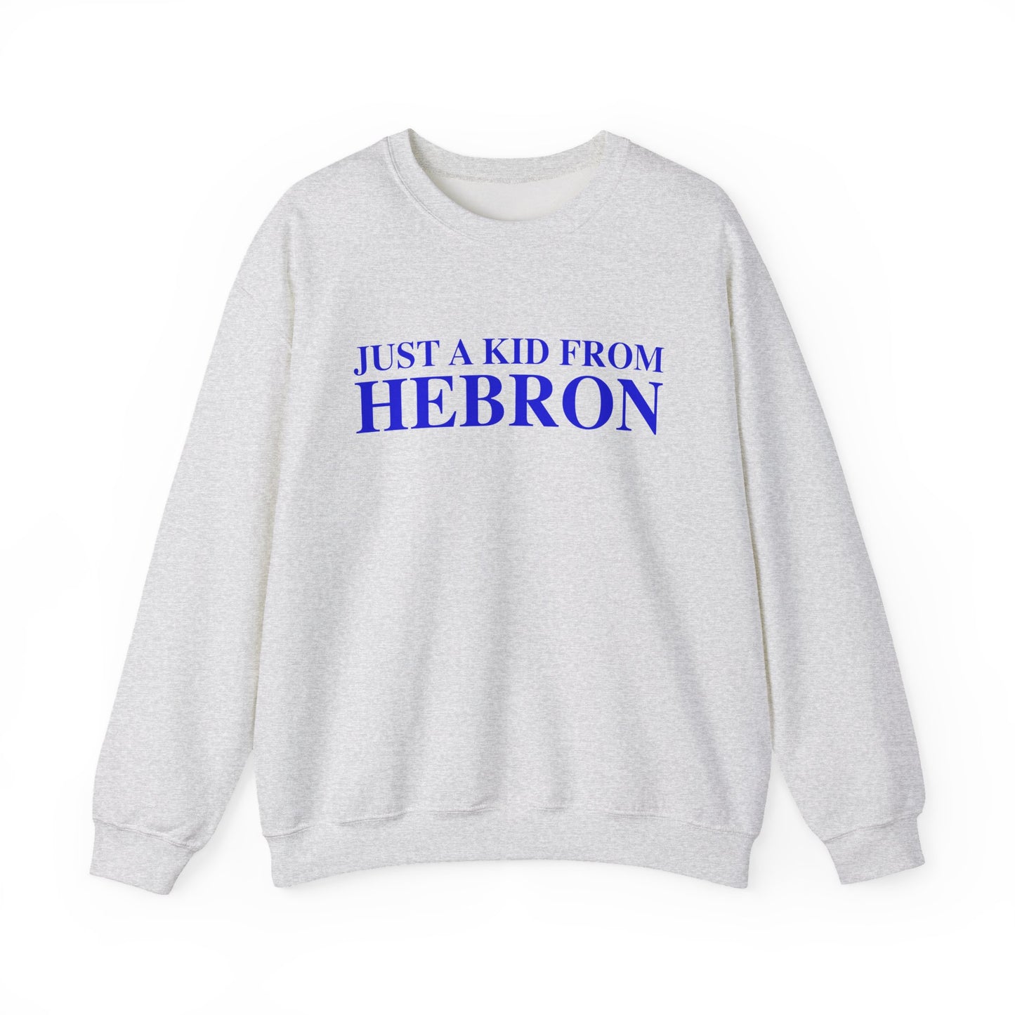 Just a kid from Hebron Unisex Heavy Blend™ Crewneck Sweatshirt