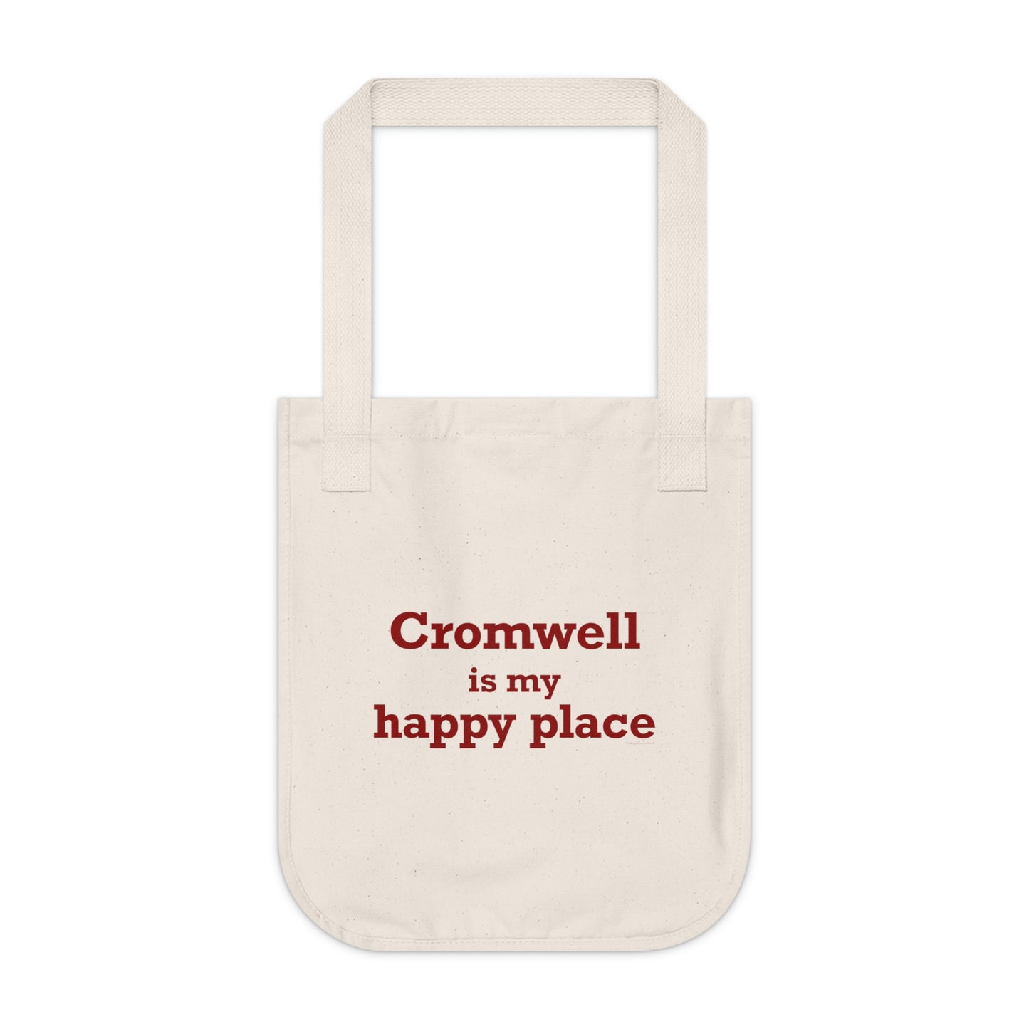Cromwell is My Happy Place Organic Canvas Tote Bag