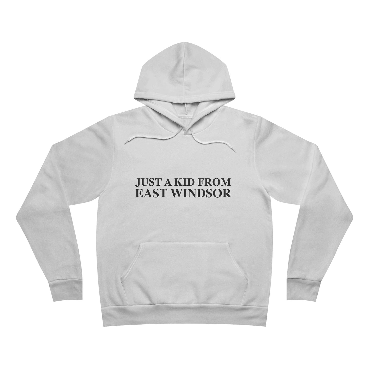 Just a kid from East Windsor Unisex Sponge Fleece Pullover Hoodie