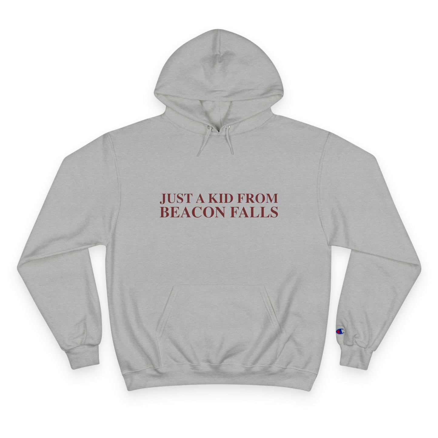 Just a kid from Beacon Falls Champion Hoodie