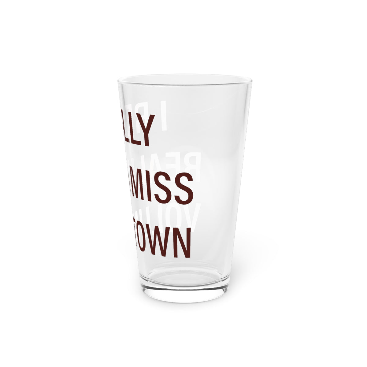 I Really Really Miss Voluntown Pint Glass, 16oz