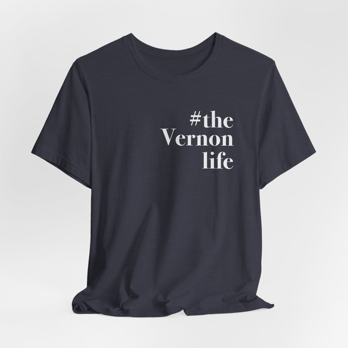 #thevernonlife Unisex Jersey Short Sleeve Tee