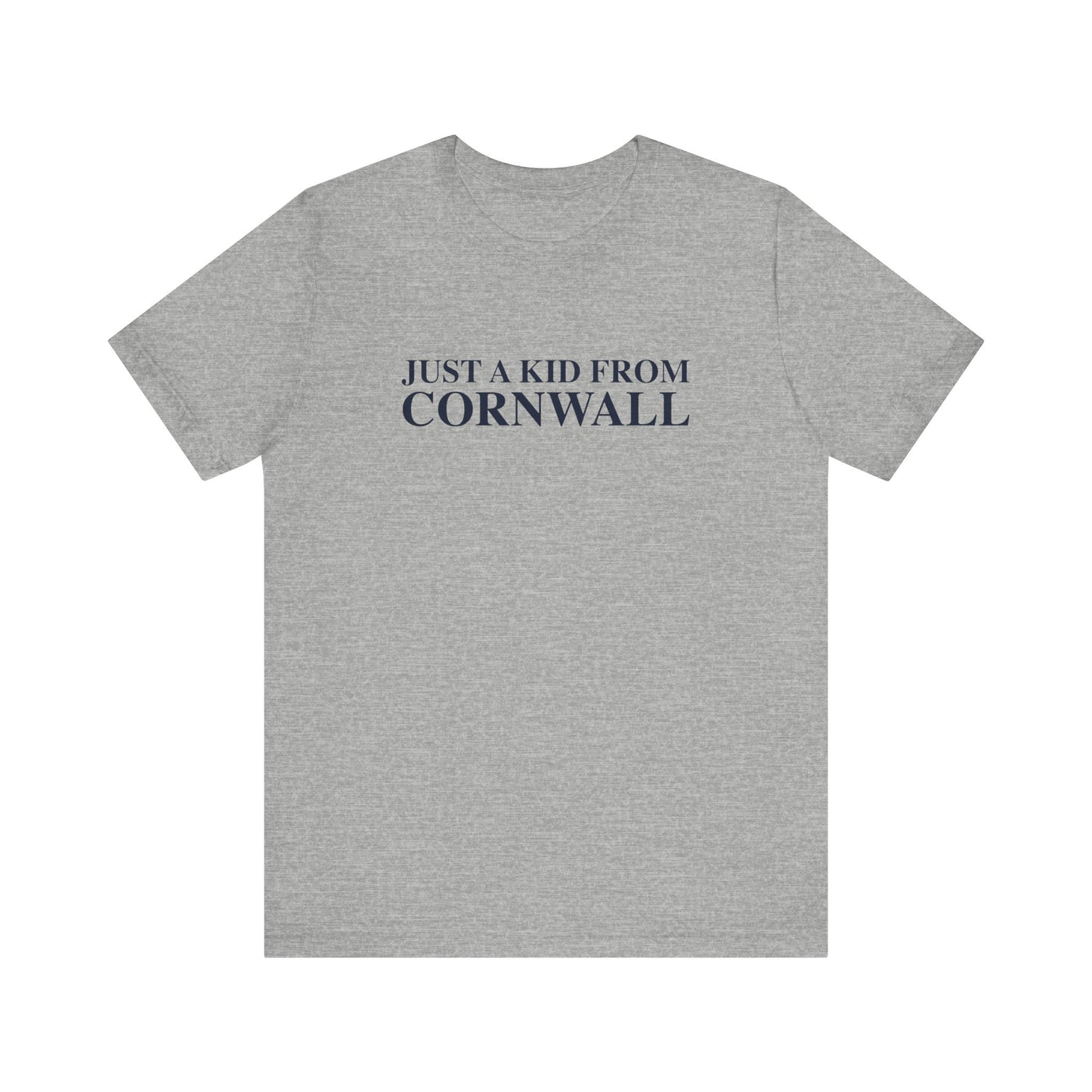 Just a kid from Cornwall Unisex Jersey Short Sleeve T-Shirt