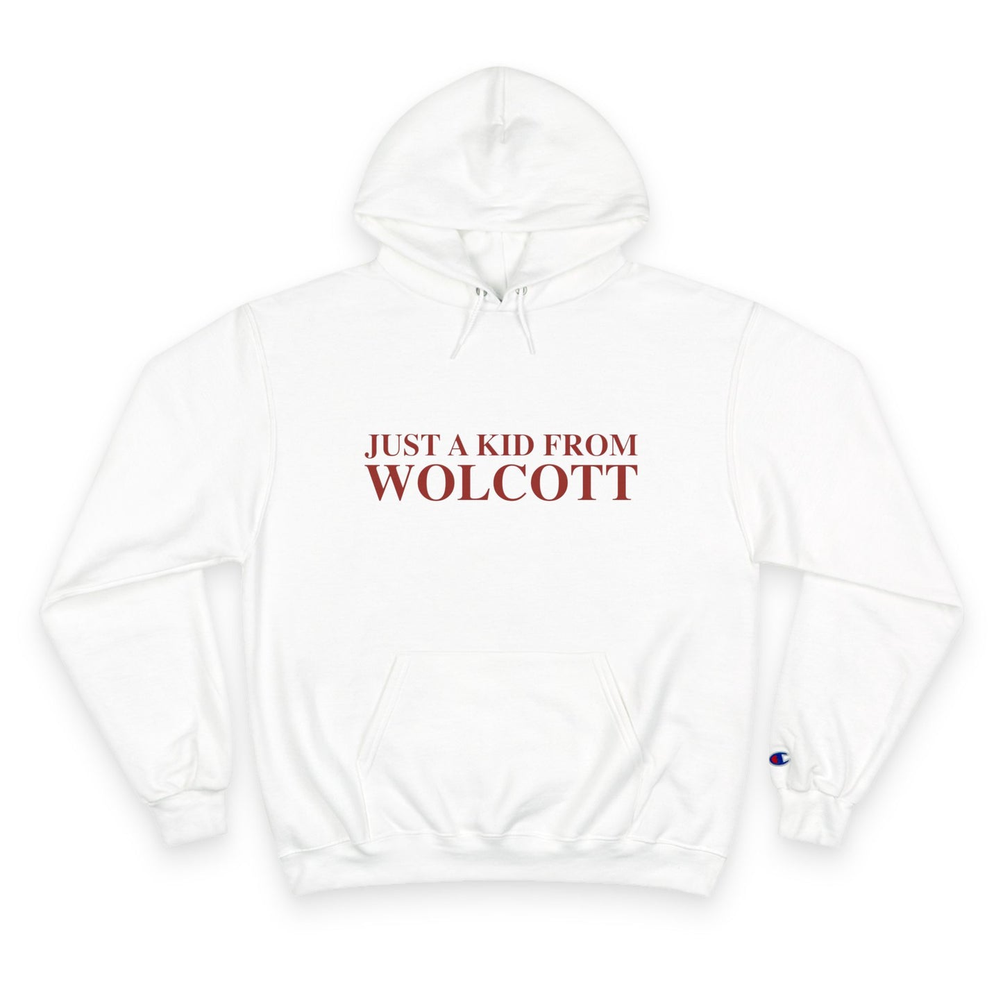Just a kid from Wolcott Champion Hoodie
