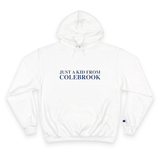 Just a kid from Colebrook Champion Hoodie