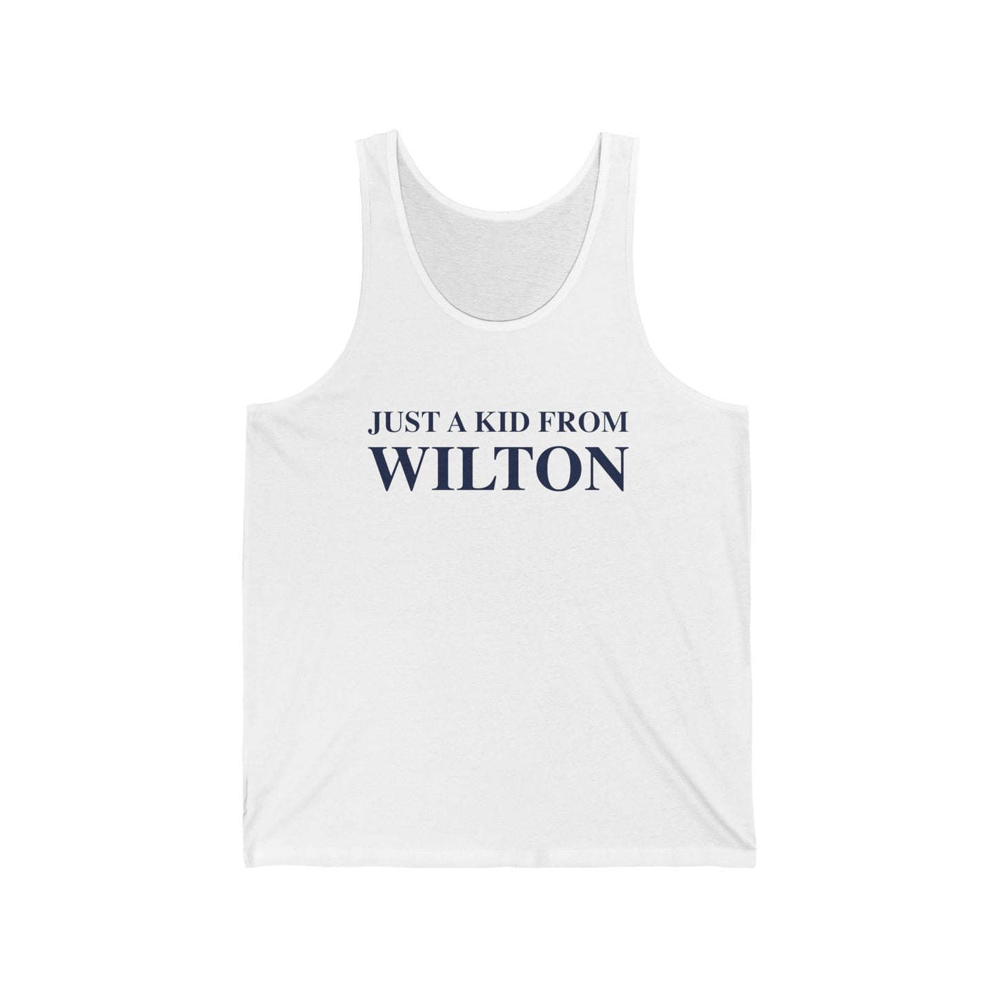 Just a kid from Wilton Unisex Jersey Tank Top