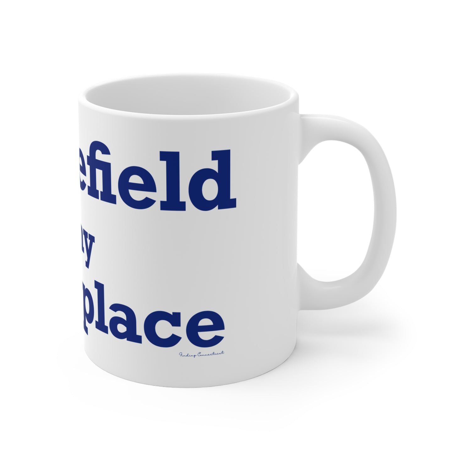 Middlefield is My Happy Place Mug 11oz