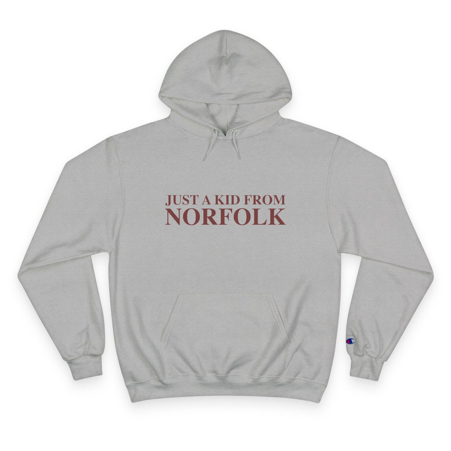 Just a kid from Norfolk Champion Hoodie