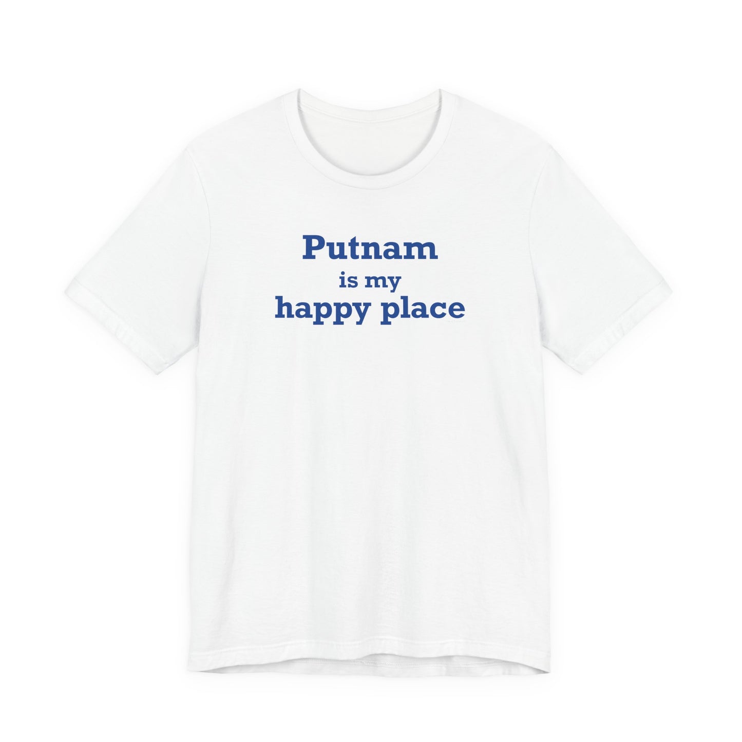 Putnam is My Happy Place Unisex Jersey Short Sleeve T-Shirt