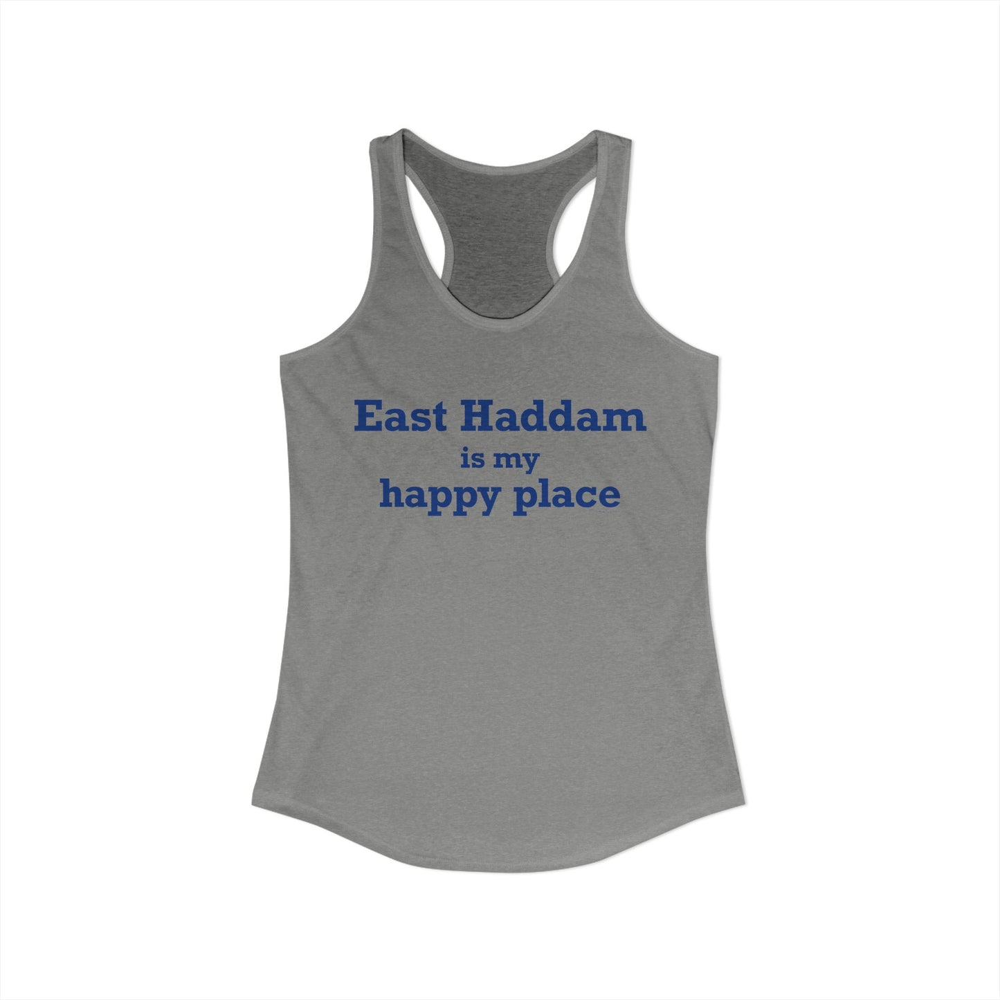 East Haddam is My Happy Place Women's Ideal Racerback Tank Top