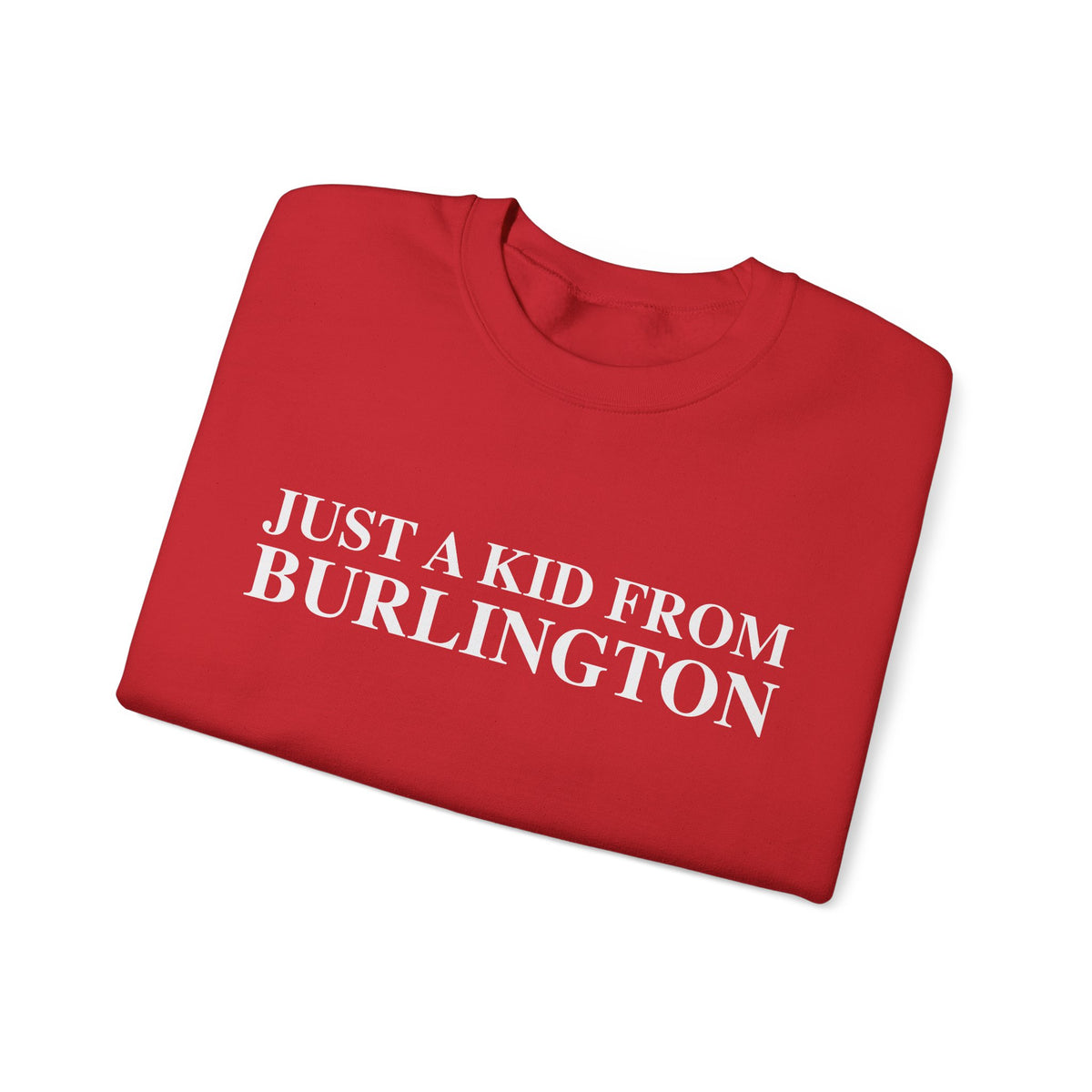 Just a kid from Burlington Unisex Heavy Blend™ Crewneck Sweatshirt