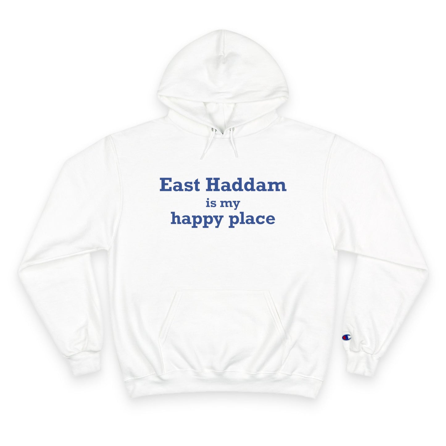 East Haddam is My Happy Place Champion Hoodie