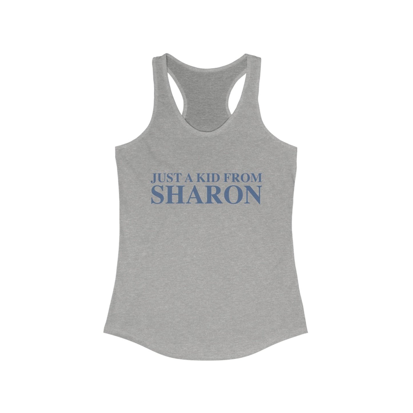 Just a kid from Sharon Women's Ideal Racerback Tank Top