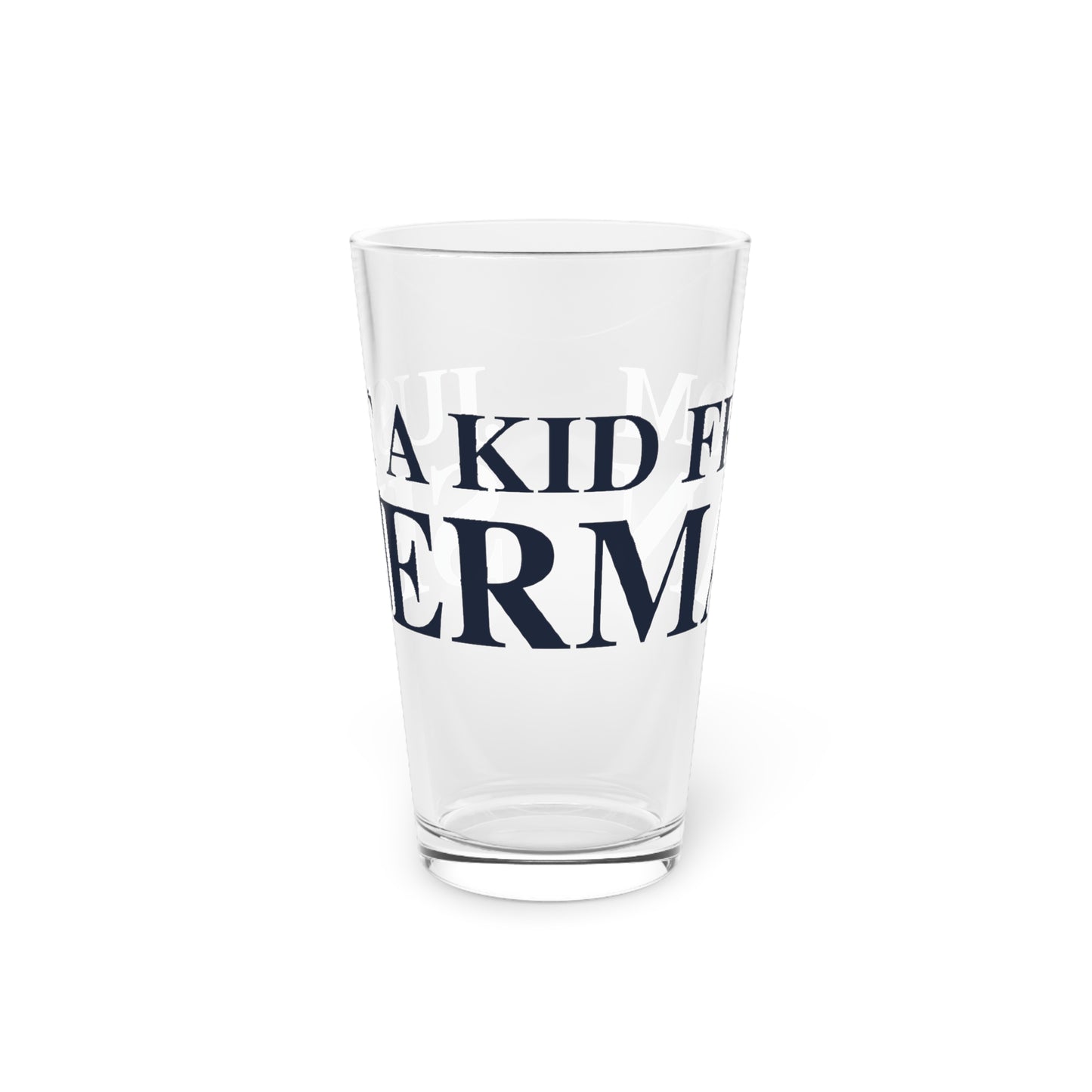 Just a kid from Sherman Pint Glass, 16oz