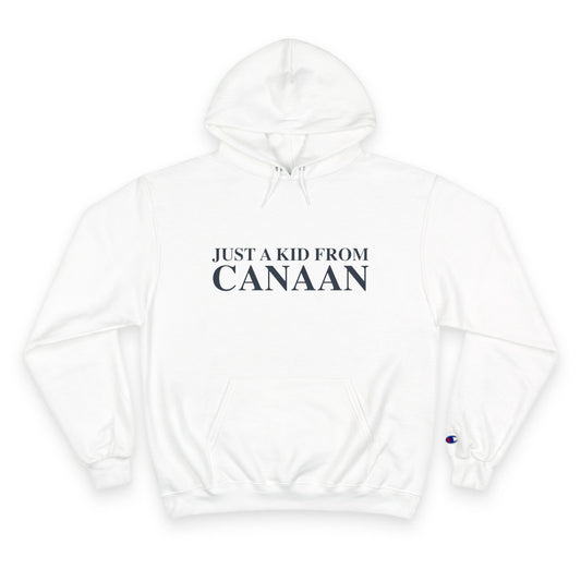 Just a kid from Canaan Champion Hoodie