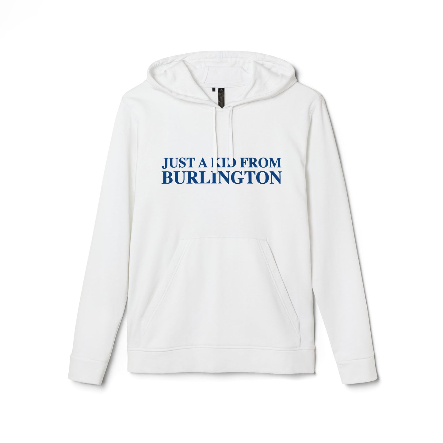 Just a kid from Burlington adidas Unisex Fleece Hoodie