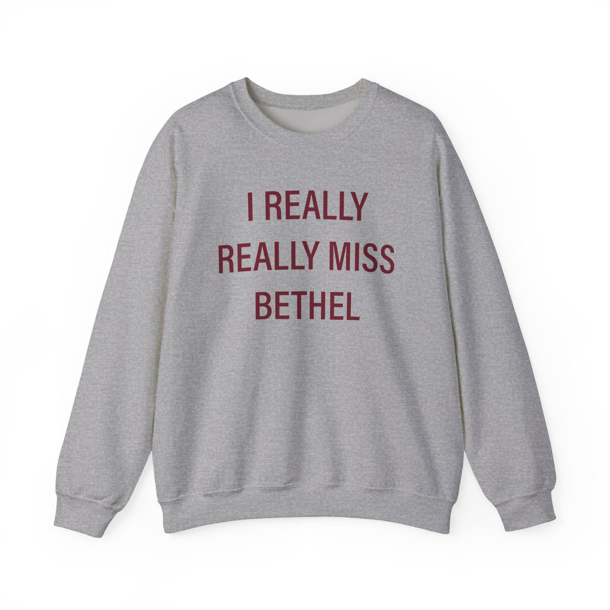 I Really Really Miss Bethel Unisex Heavy Blend™ Crewneck Sweatshirt