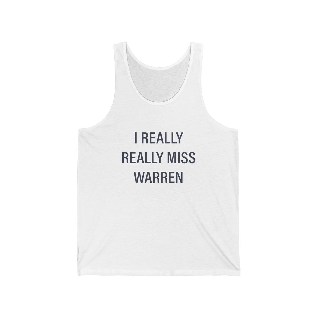I Really Really Miss Warren Unisex Jersey Tank Top