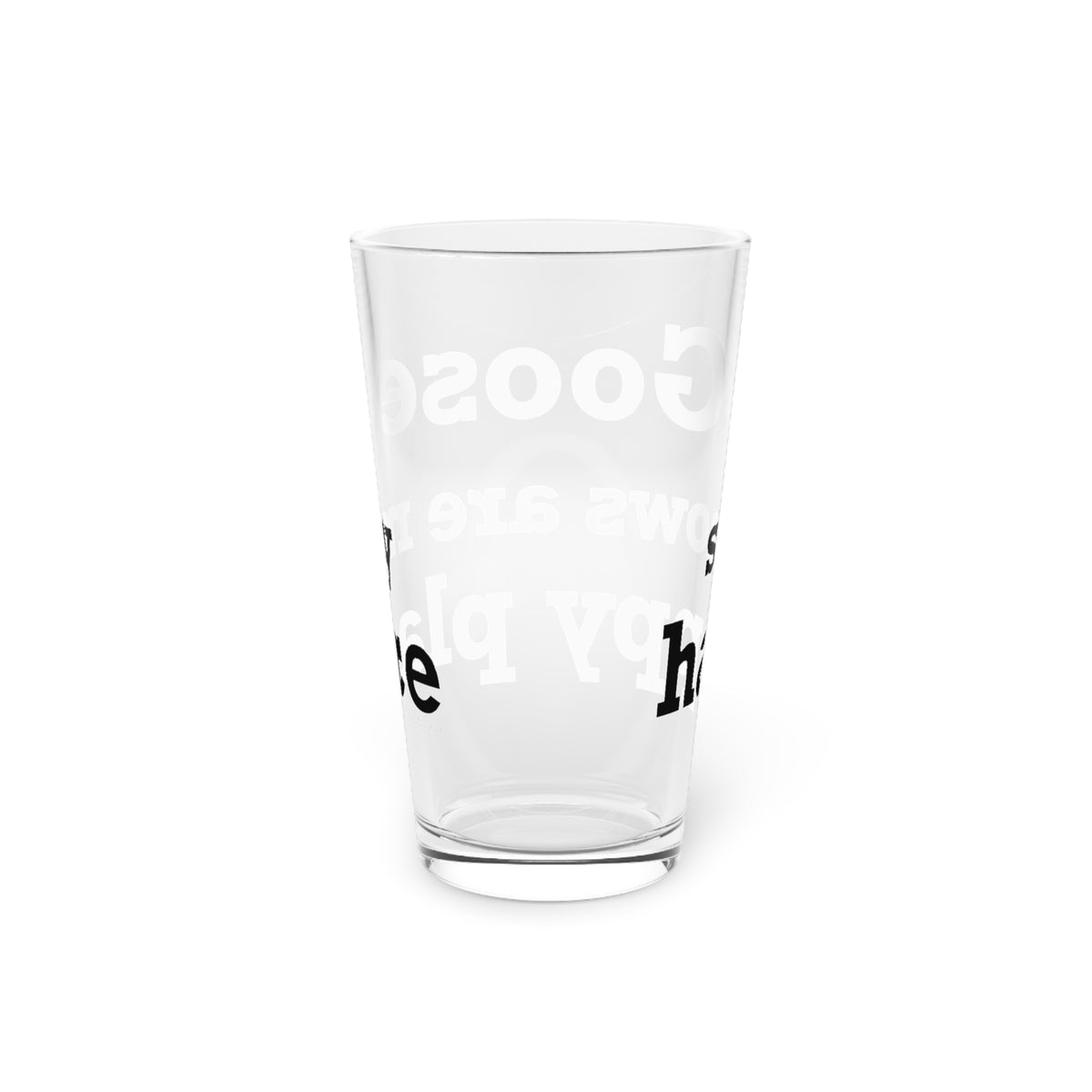 Goose Shows Are My Happy Place - Black Pint Glass, 16oz
