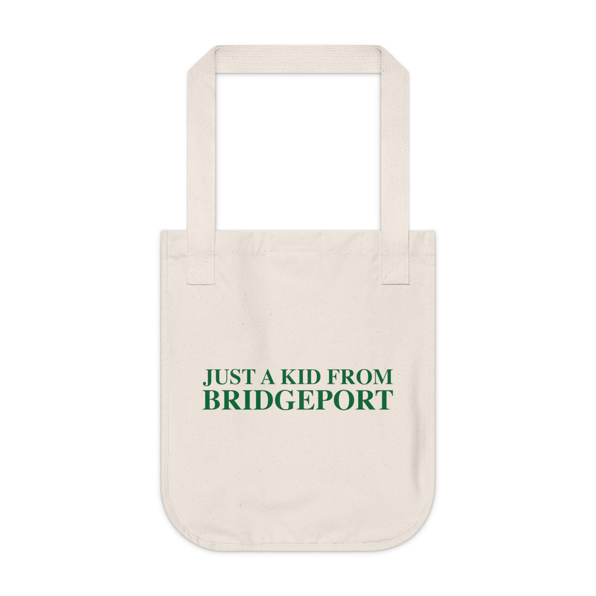 Just a kid from Bridgeport Organic Canvas Tote Bag