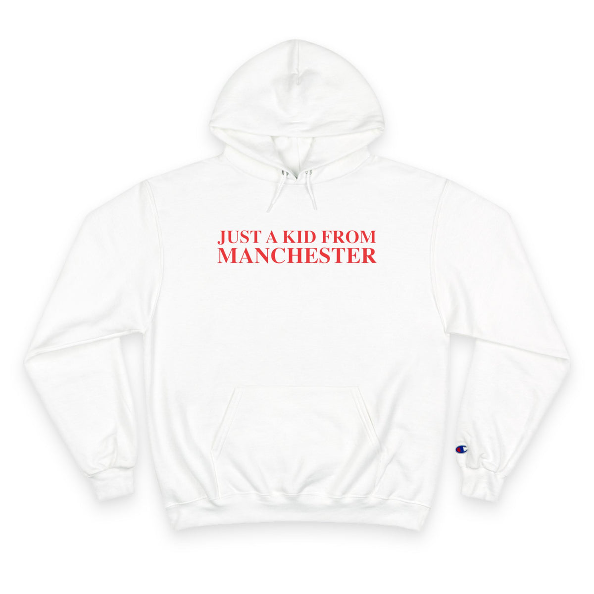 Just a kid from Manchester Champion Hoodie