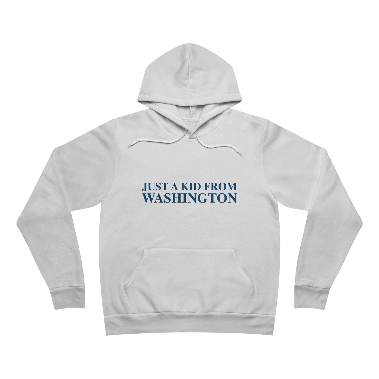 Just a kid from Washington Unisex Sponge Fleece Pullover Hoodie