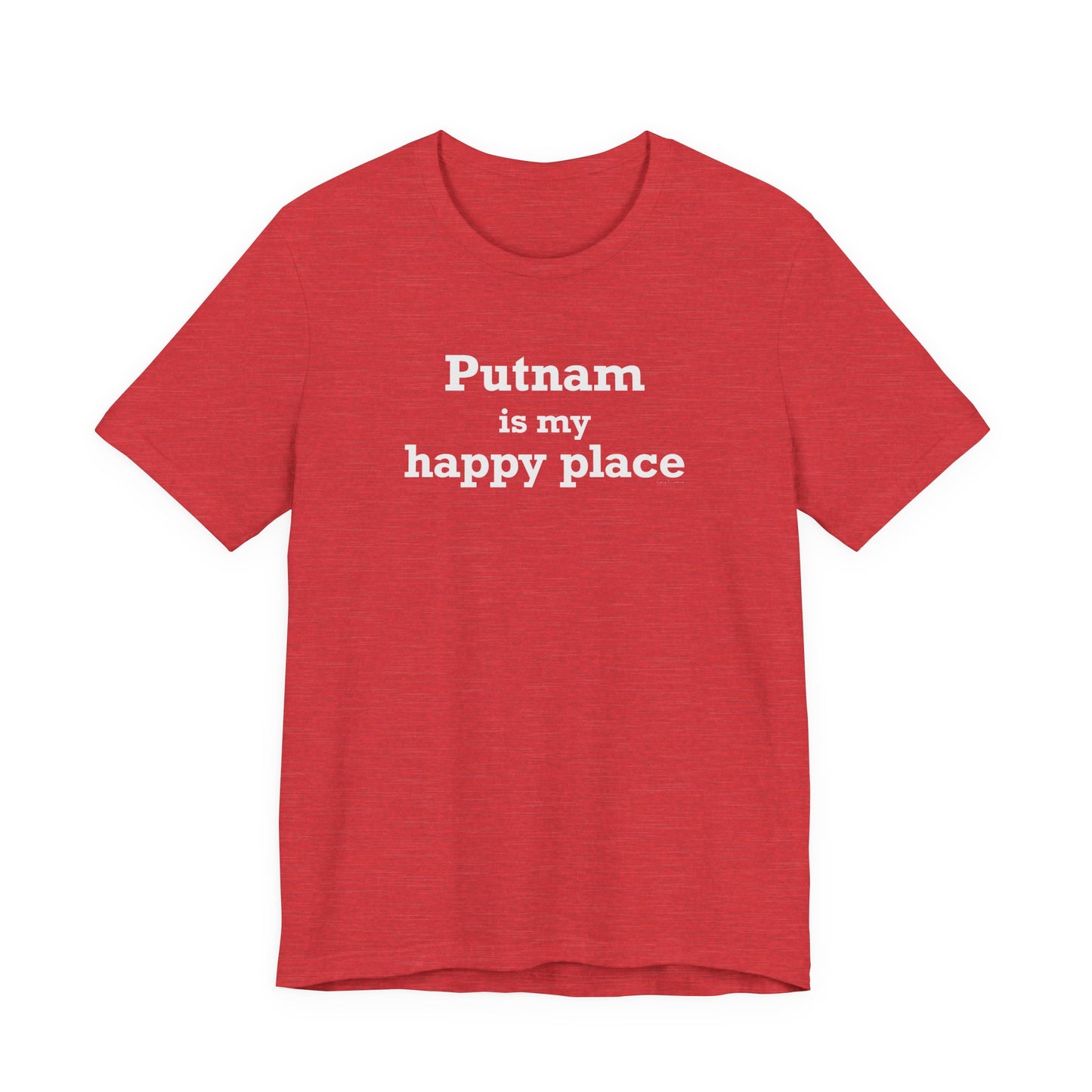 Putnam is My Happy Place Unisex Jersey Short Sleeve T-Shirt