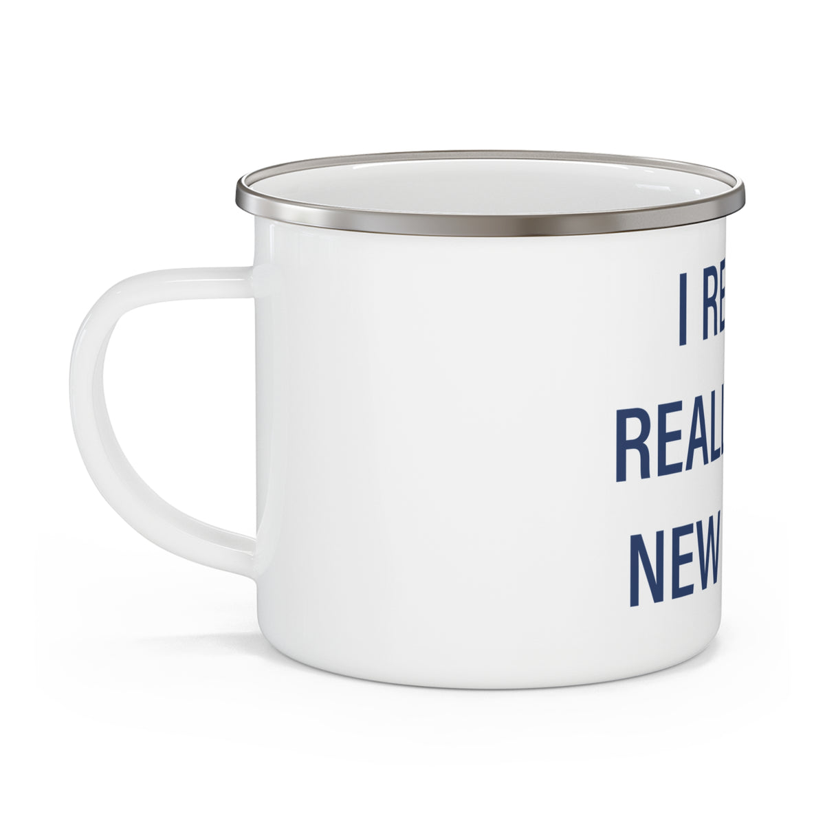 I Really Really Miss New Haven Enamel Camping Mug