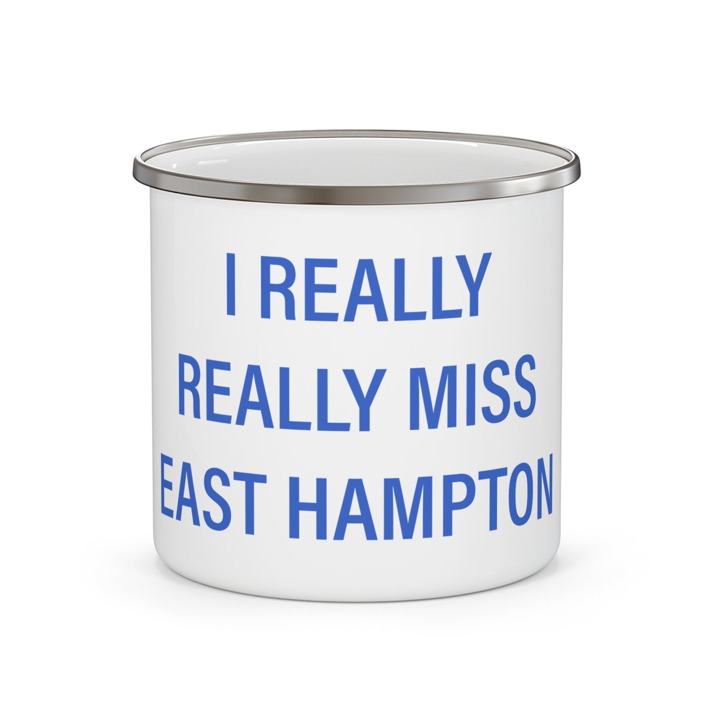 I Really Really Miss East Hampton Enamel Camping Mug