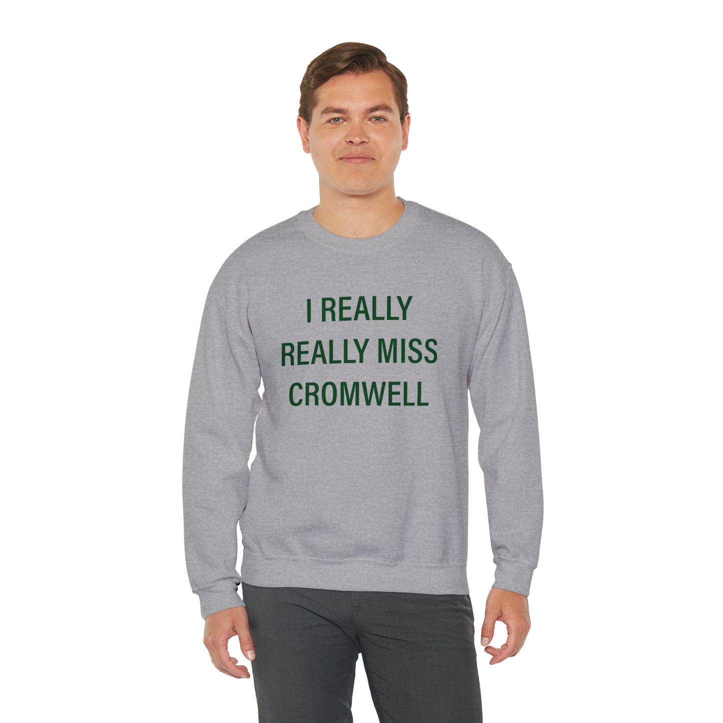I Really Really Miss Cromwell Unisex Heavy Blend™ Crewneck Sweatshirt (green)