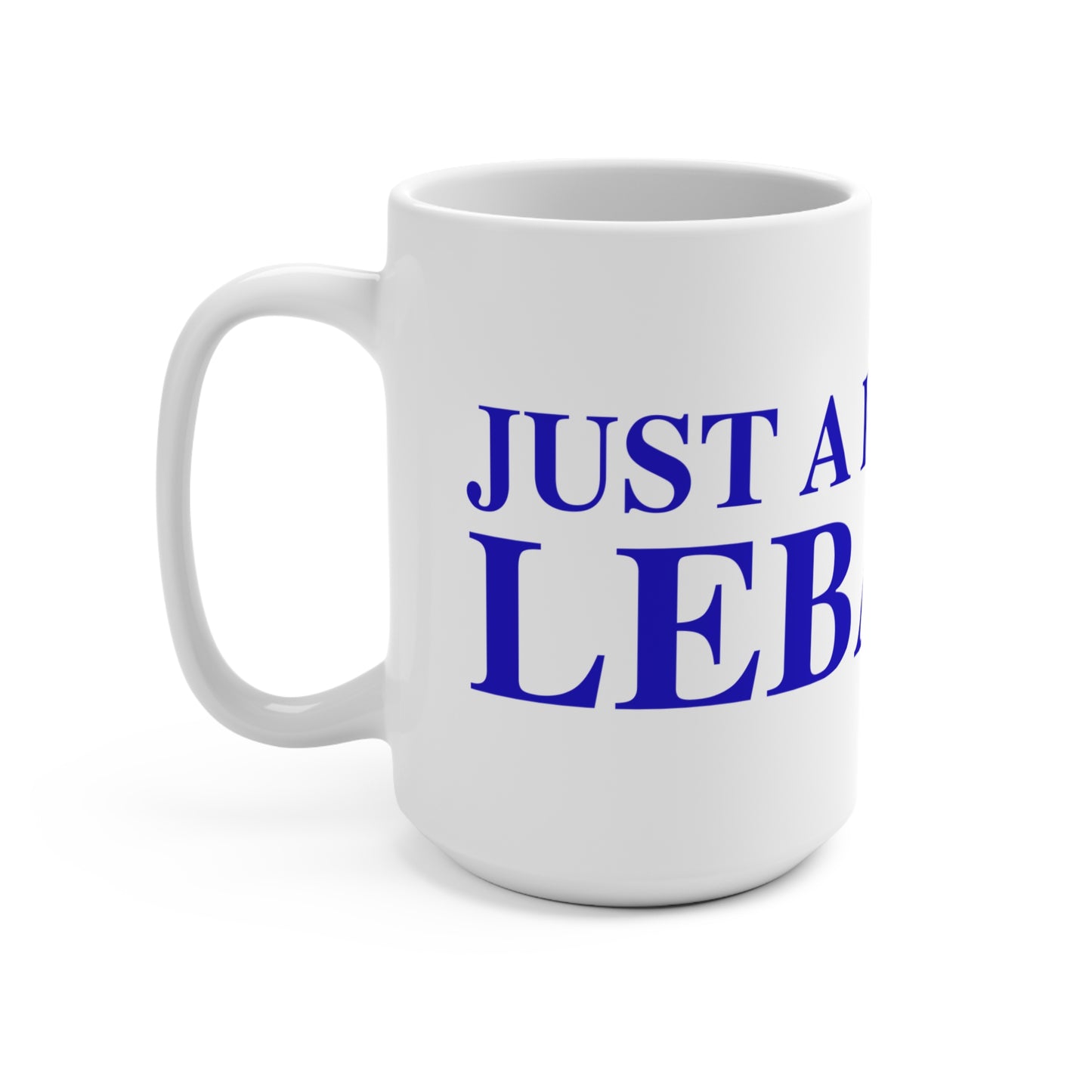 Just a kid from Lebanon Mug 15oz