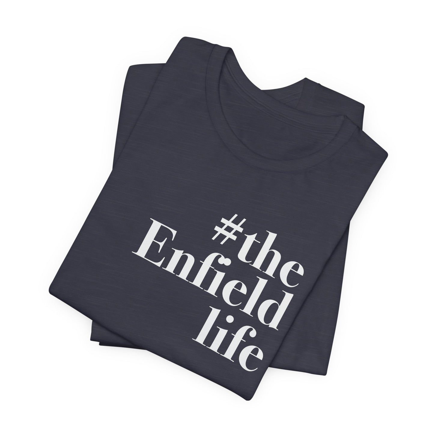 #theenfieldlife Unisex Jersey Short Sleeve T-Shirt