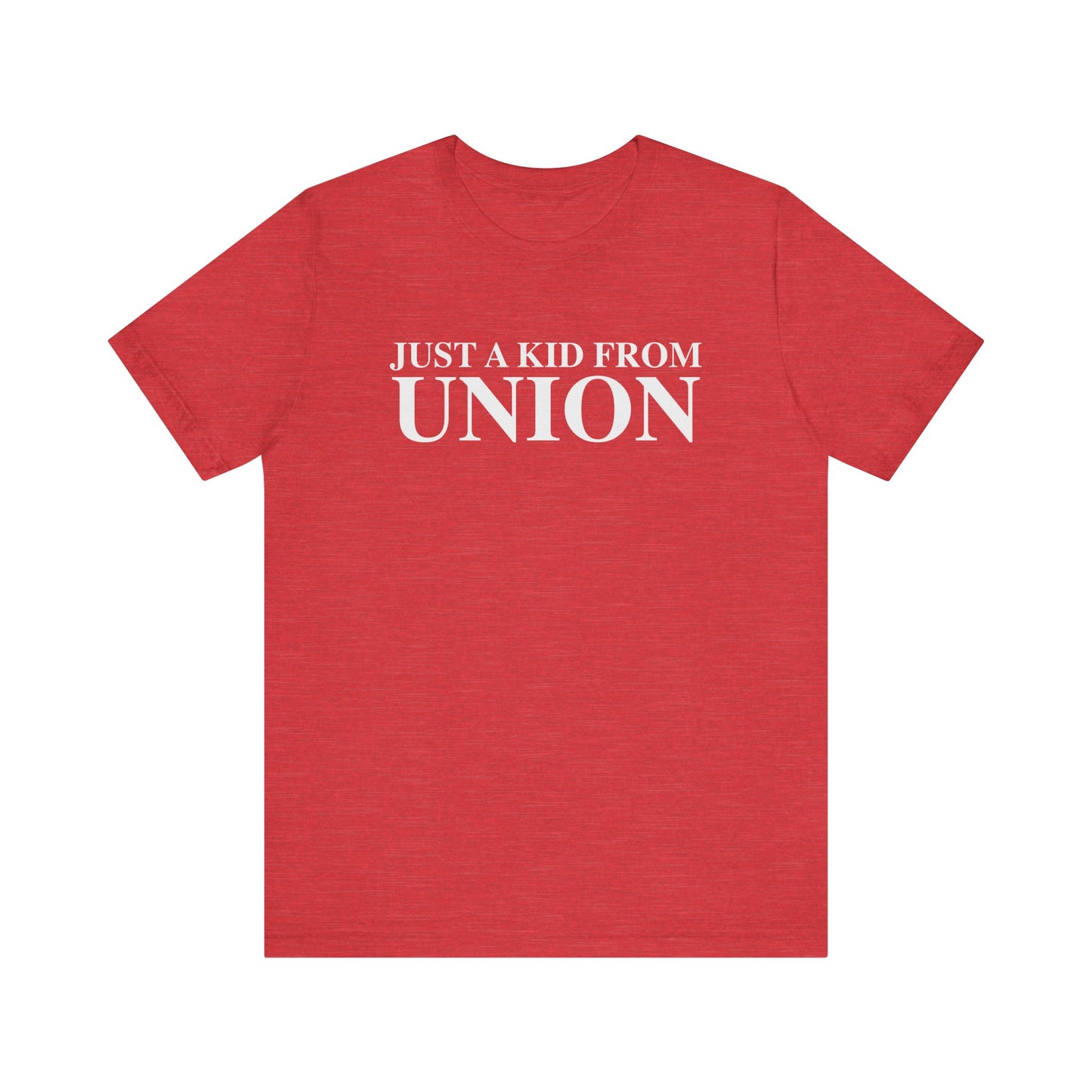 Just a kid from Union Unisex Jersey Short Sleeve T-Shirt