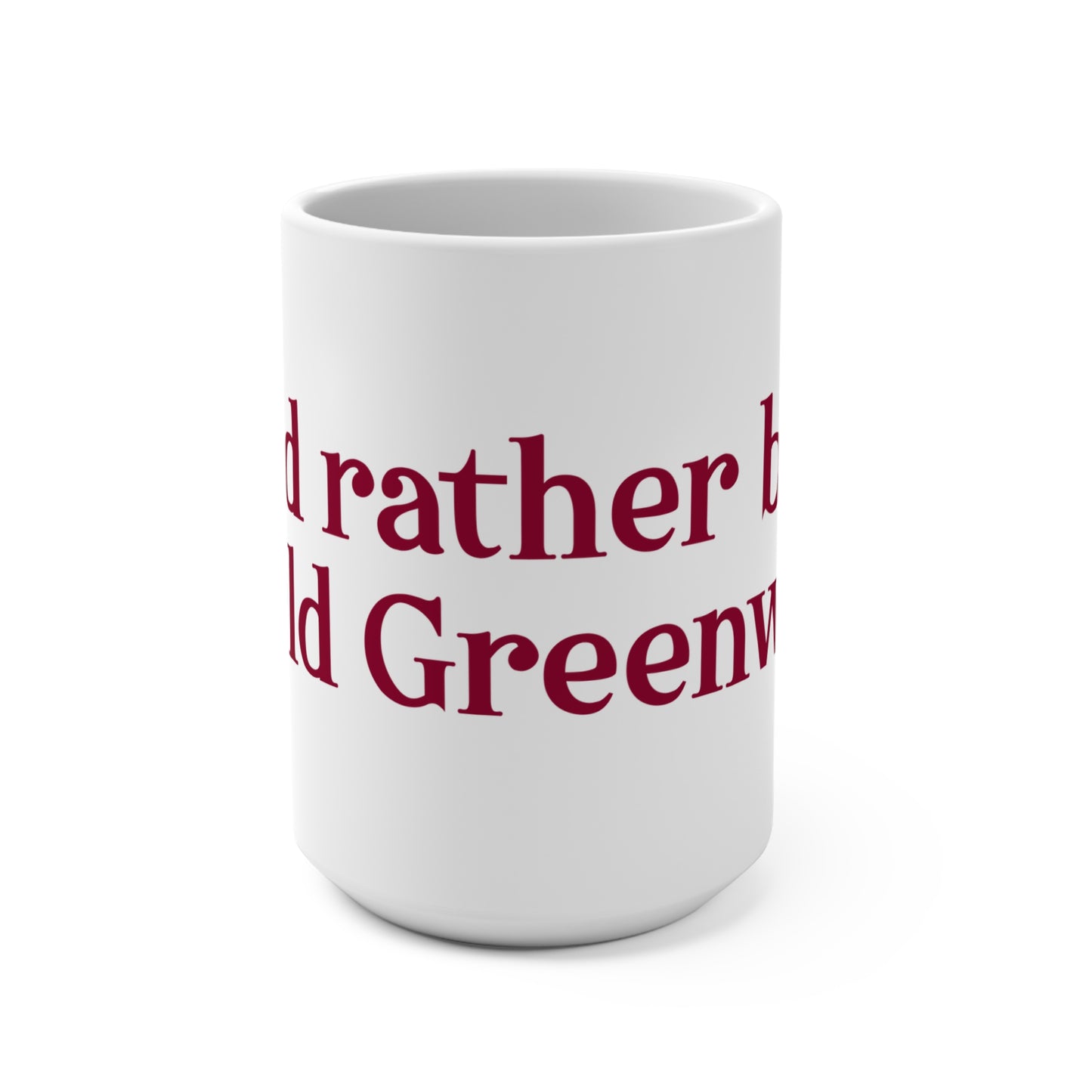 I’d rather be in Old Greenwich Mug 15oz