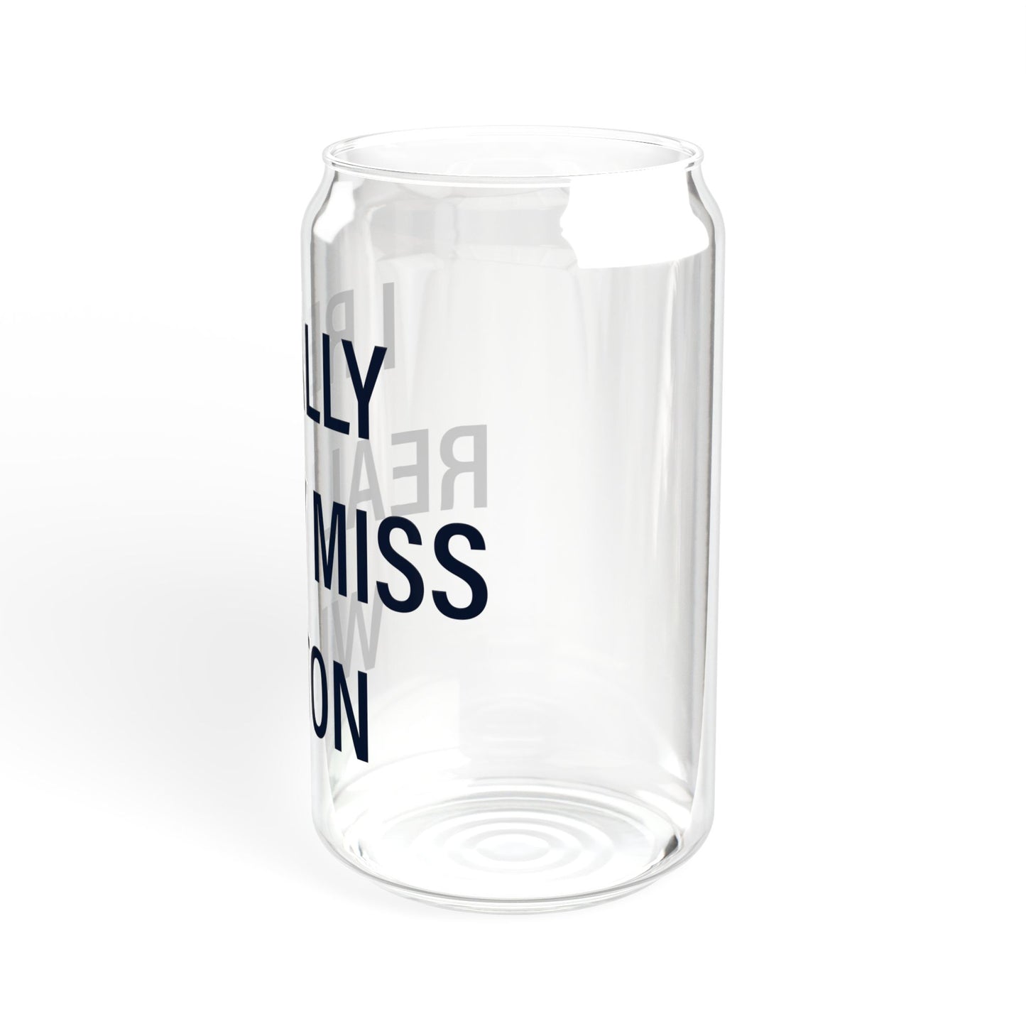 I Really Really Miss Wilton Sipper Glass, 16oz