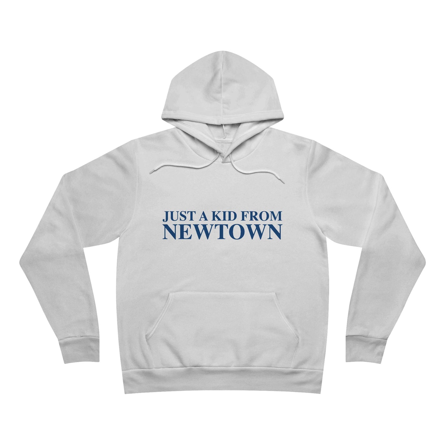 Just a kid from Newtown Unisex Sponge Fleece Pullover Hoodie