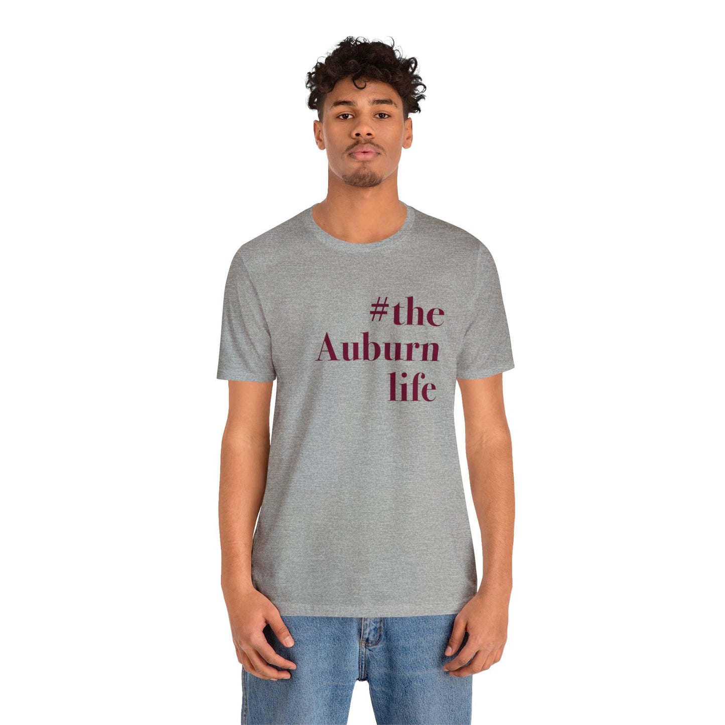 #theauburnlife Unisex Jersey Short Sleeve T-Shirt