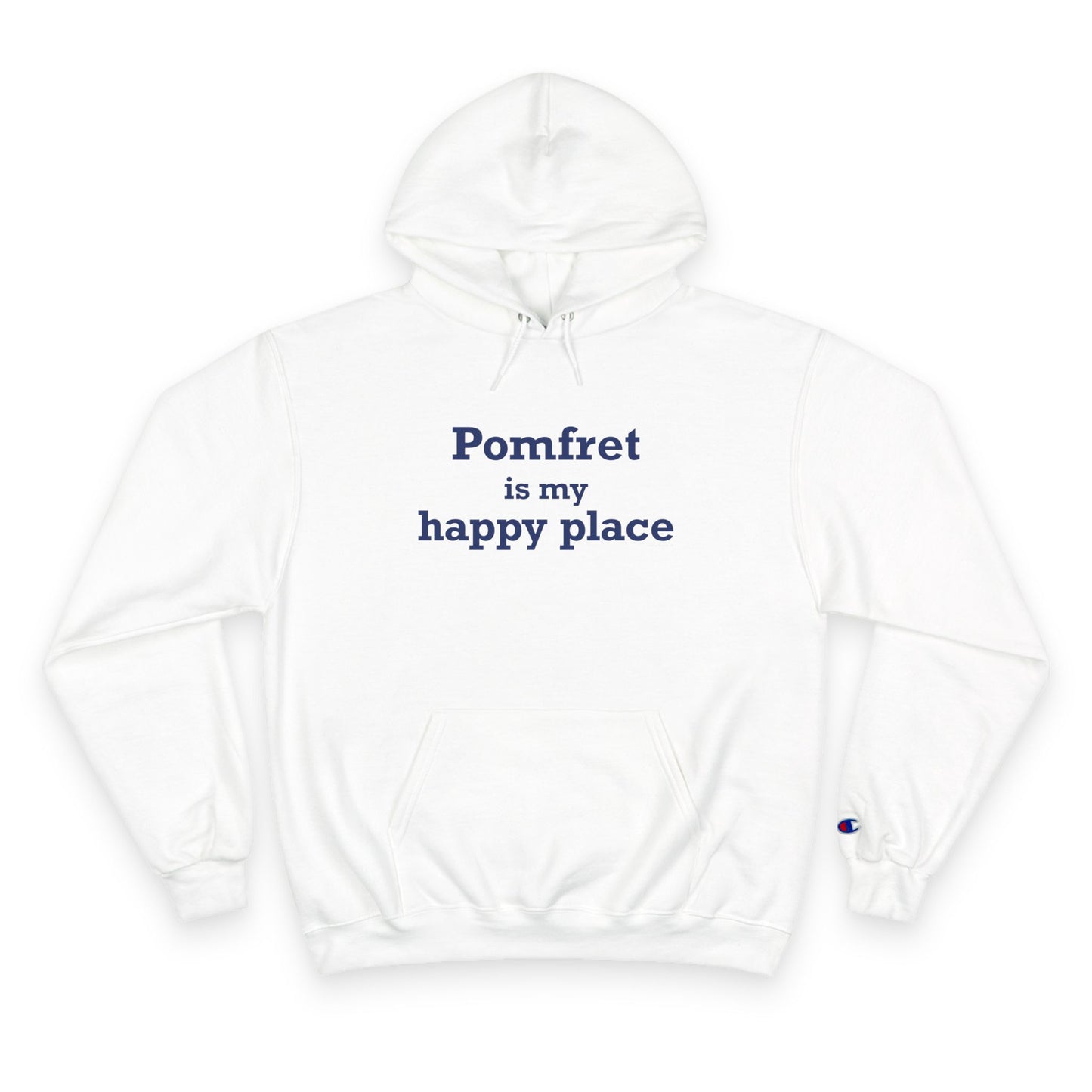 Pomfret is My Happy Place Champion Hoodie