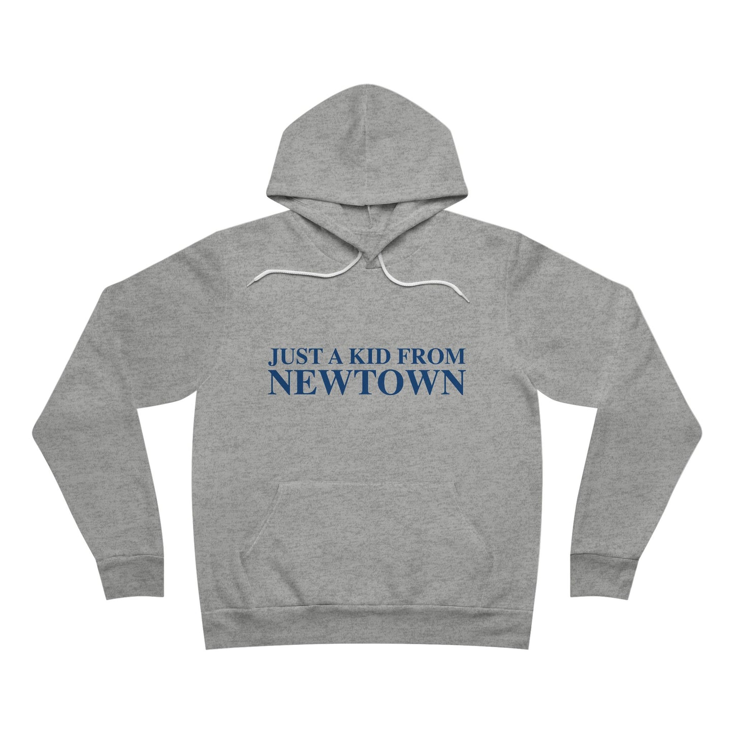 Just a kid from Newtown Unisex Sponge Fleece Pullover Hoodie
