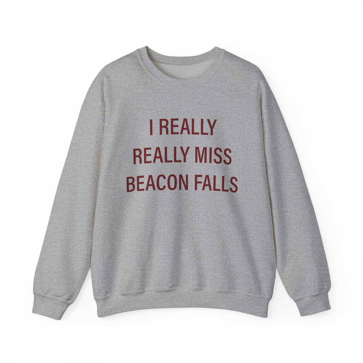 I Really Really Miss Beacon Falls Unisex Heavy Blend™ Crewneck Sweatshirt