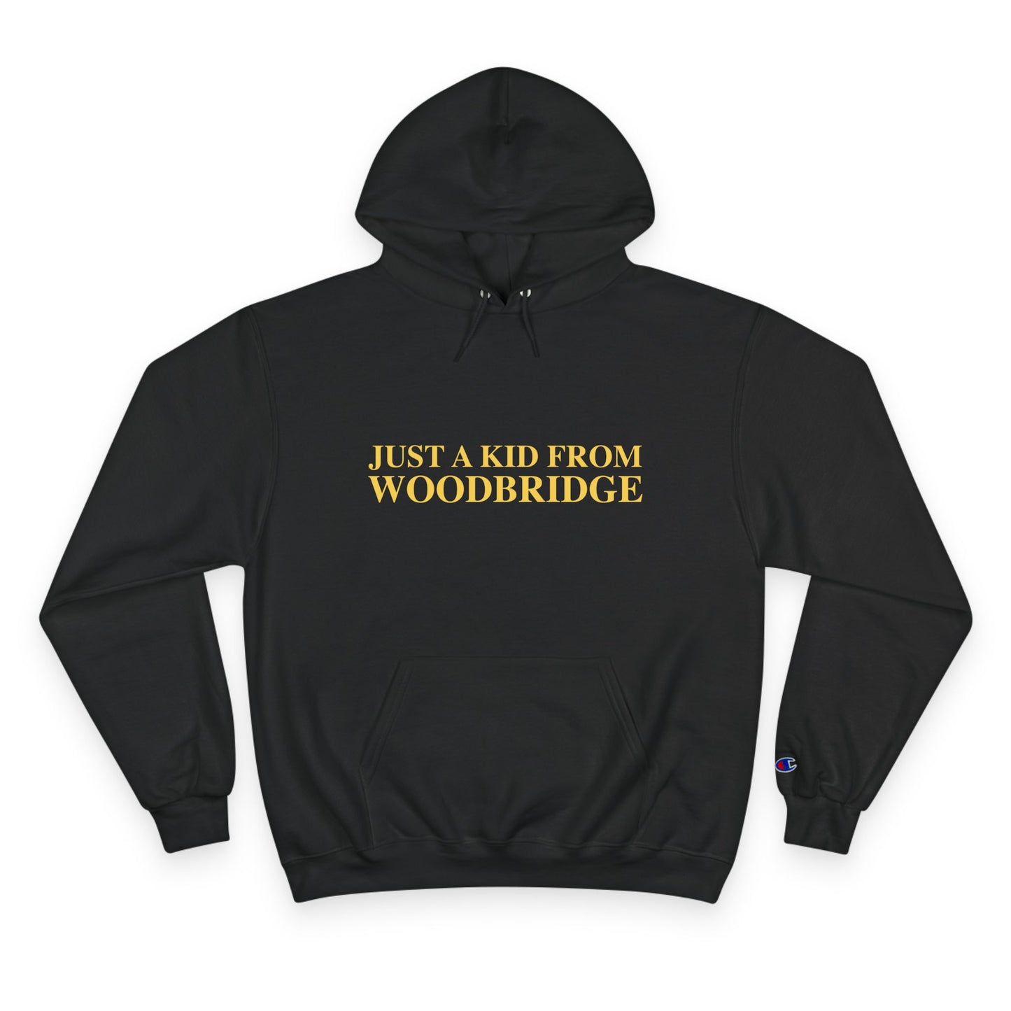 Just a kid from Woodbridge Champion Hoodie